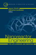 Nanoreactor engineering for life sciences and medicine /