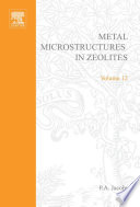 Metal microstructures in zeolites : preparation, properties, applications : proceedings of a workshop, Bremen, September 22-24, 1982 /