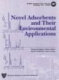 Novel adsorbents and their environmental applications /