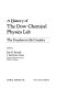 A History of the Dow Chemical Physics Lab : the freedom to be creative /