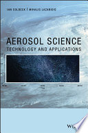 Aerosol science : technology and applications /
