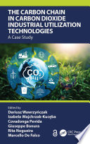 The carbon chain in carbon dioxide industrial utilization technologies : a case study /