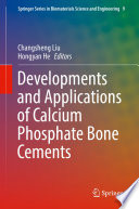Developments and applications of calcium phosphate bone cements /