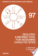 Zeolites : a refined tool for designing catalytic sites : proceedings of the International Zeolite Symposium, Québec, Canada, October 15-20, 1995 /