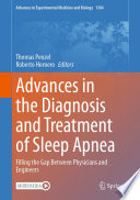 Advances in the Diagnosis and Treatment of Sleep Apnea  : Filling the Gap Between Physicians and Engineers /