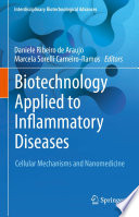 Biotechnology Applied to Inflammatory Diseases : Cellular Mechanisms and Nanomedicine /