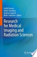 Research for Medical Imaging and Radiation Sciences /