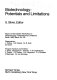 Biotechnology : potentials and limitations, report of the Dahlem Workshop on Biotechnology, Potentials and Limitations, Berlin 1985, March 24-29 /