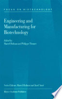 Engineering and manufacturing for biotechnology /
