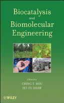 Biocatalysis and biomolecular engineering /