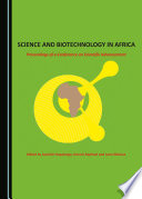 Science and biotechnology in Africa : proceedings of a conference on scientific advancement /