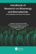 Handbook of research on bioenergy and biomaterials : consolidated and green processes /