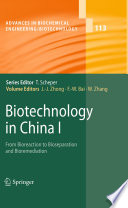 Biotechnology in China I : from bioreaction, bioseparation to bioremediation /