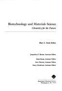 Biotechnology and materials science : chemistry for the future /