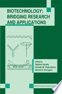 Biotechnology : bridging research and applications : proceedings of the U.S.-Israel Research Conference on Advances in Applied Biotechnology, June 24-30, 1990, Haifa, Israel /