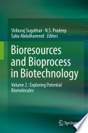 Bioresources and bioprocess in biotechnology.
