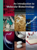 An introduction to molecular biotechnology : fundamentals, methods, and applications /