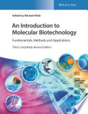 An introduction to molecular biotechnology : fundamentals, methods, and applications /