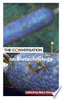 The conversation on biotechnology /