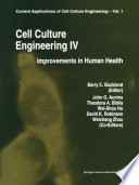 Cell culture engineering IV : improvements of human health /