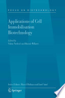 Applications of cell immobilisation biotechnology /