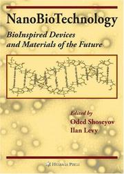NanoBioTechnology : bioinspired devices and materials of the future /