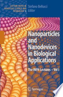 Nanoparticles and nanodevices in biological applications /