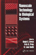 Nanoscale technology in biological systems /