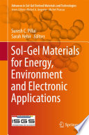 Sol-gel materials for energy, environment and electronic applications /