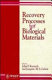 Recovery processes for biological materials /