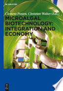 Microalgal biotechnology : integration and economy /