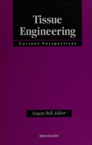 Tissue engineering : current perspectives /