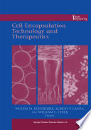 Cell encapsulation technology and therapeutics /