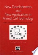 New developments and new applications in animal cell technology : proceedings of the 15th ESACT Meeting /