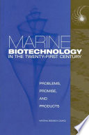 Marine biotechnology in the twenty-first century : problems, promise, and products /