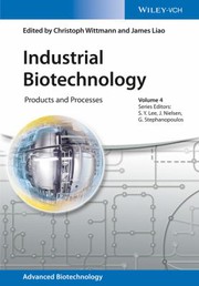 Industrial biotechnology : products and processes /