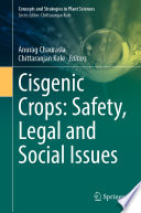Cisgenic Crops: Safety, Legal and Social Issues /