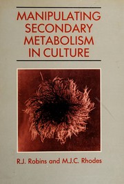 Manipulating secondary metabolism in culture /