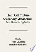 Plant cell culture secondary metabolism /