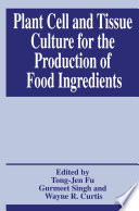 Plant cell and tissue culture for the production of food ingredients /