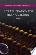 Ultrafiltration for bioprocessing : development and implementation of robust processes /