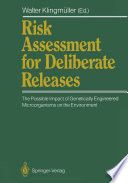 Risk assessment for deliberate releases : the possible impact of genetically engineered microorganisms on the environment /