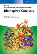 Bioinspired catalysis : metal-sulfur complexes /