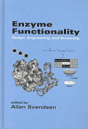 Enzyme functionality : design, engineering,and screening /