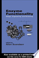 Enzyme functionality : design, engineering, and screening /