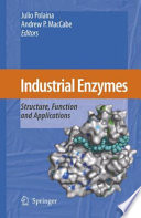 Industrial enzymes : structure, function and applications /