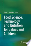 Food Science, Technology and Nutrition for Babies and Children /