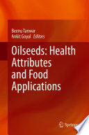 Oilseeds: Health Attributes and Food Applications /