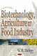 Biotechnology, agriculture and the food industry /