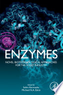 Enzymes : novel biotechnological approaches for the food industry /